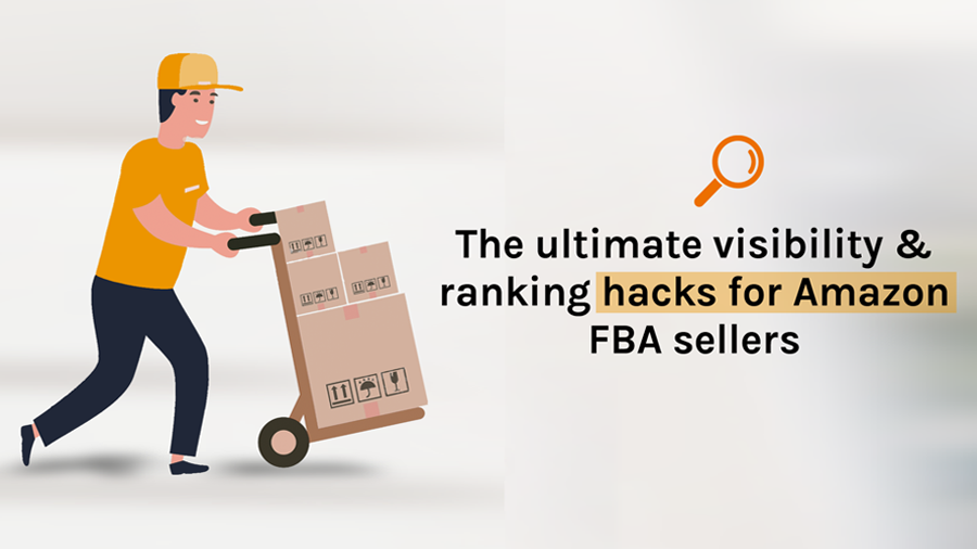 Amazon FBA sellers: Optimize your visibility & ranking