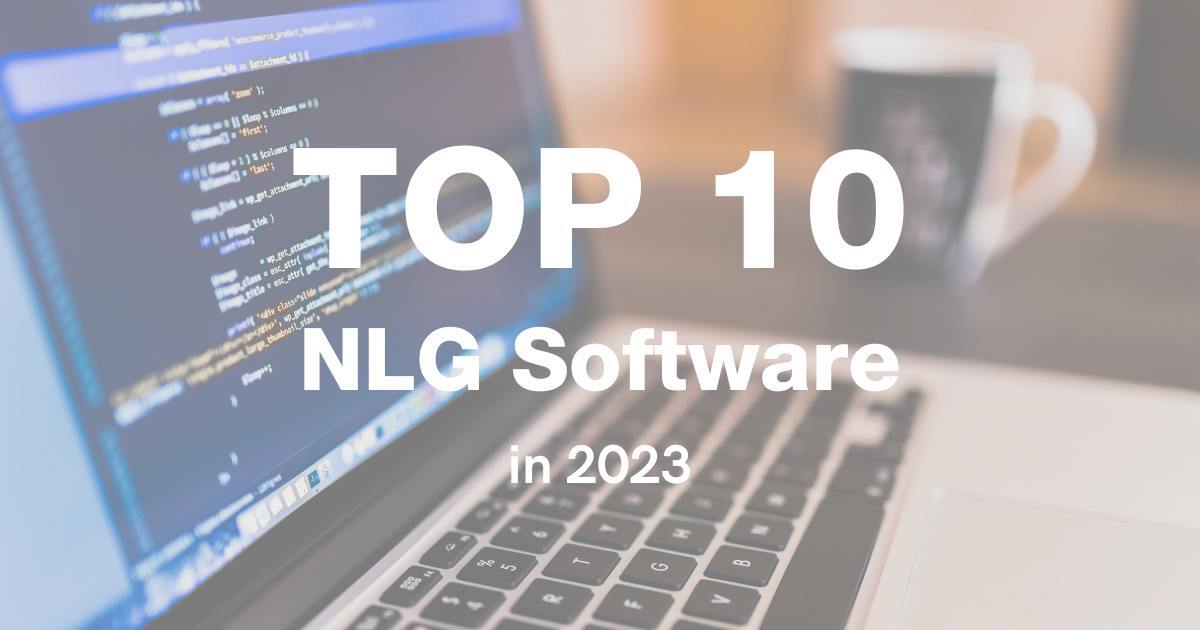 Top 10 NLG Software 2023