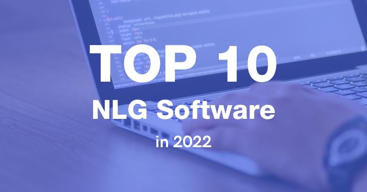 Top 10 NLG Software in 2022