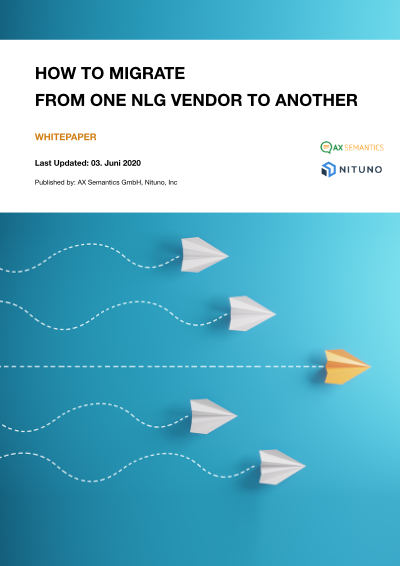 Whitepaper about the topic: How to migrate from one NLG vendor to another.