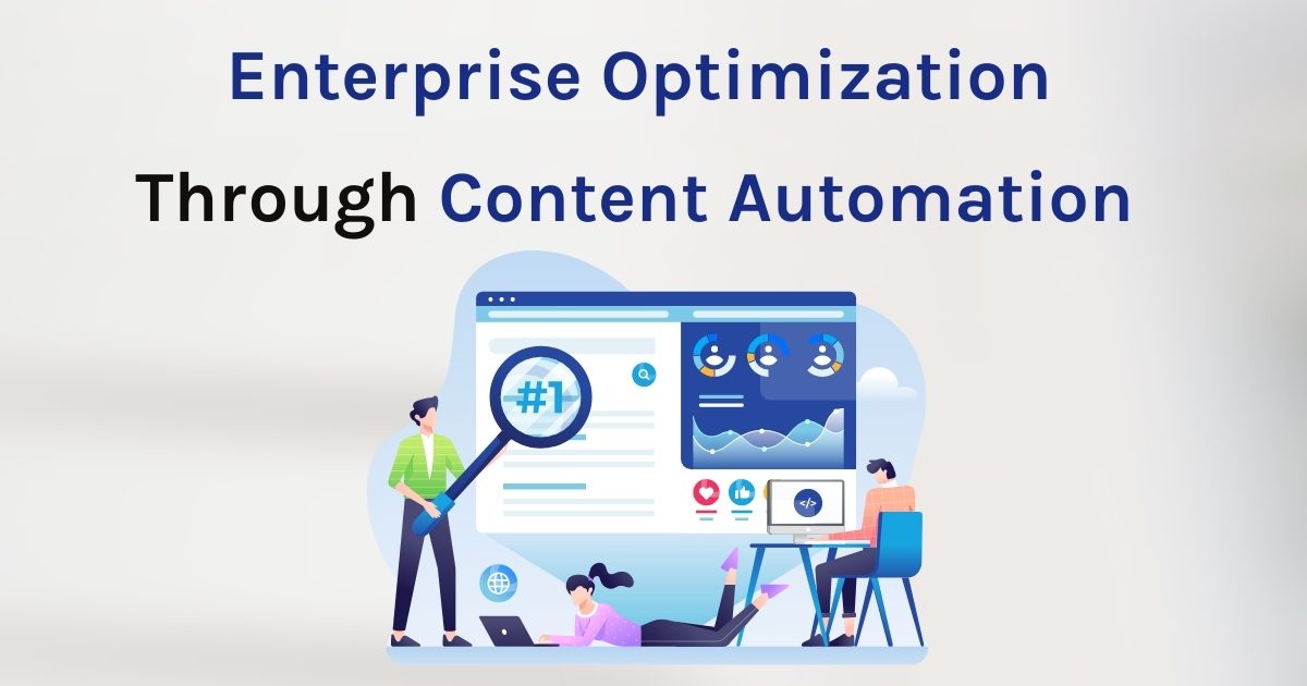 enterprise optimization through content automation
